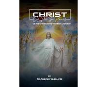 CHRIST OF THE SCRIPTURES: Jesus The Christ? or we wait for another?