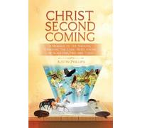 Christ Second Coming: A Message To The Nations , Cracking The Code- Revelations Of Seal One, Two And Three