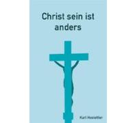 Christ Sein Ist Anders (ebook)