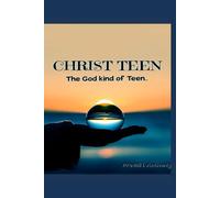 Christ Teen: The God-kind of Teen