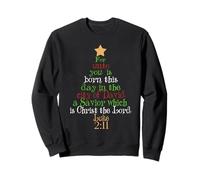 Christ The Lord Bible Quote Lucas 2:11 - Árbol de Navidad de Jesús Sudadera