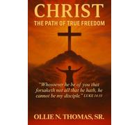 "CHRIST": The Path of True Freedom (“Transformed”)