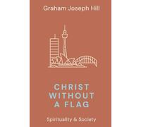 Christ Without a Flag: 2 (Spirituality & Society)