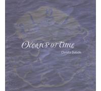 Christa Dulude - Oceans of Time