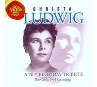 Christa Ludwig - Christa Ludwig : A 70th Birthday Tribute