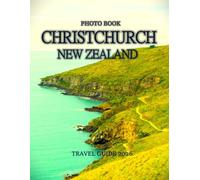 CHRISTCHURCH NEW ZEALAND: Wonderful pictures that give you an idea of an amazing country, the style of buildings, castles, etc., for all travel lovers.