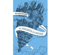 Christelle Dabos Ame Die Spiegelreisende: Band 1 - Die Verlobten de (Tapa dura)