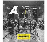 Christensen, Alex & the Berlin Orchestra - Classical 90s Dance (Extended Edition)