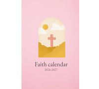 Christian 2026 Monthly Calendar: Weekly Prayers and Affirmations for a more Faith centered life