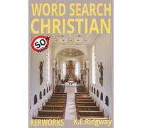 CHRISTIAN: A Faith-Building Word Search Book for All Ages Inspirational Bible-Themed Puzzles to Strengthen Your Spirit Faith, Scripture & Positive ... Searches for Relaxation & Worship Uplifting.
