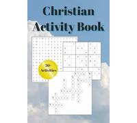 Christian Activity Book: A Bible-Based Christian Activity Book for Calm Reflection | For Teens and Adults | Crosswords, Word Searches & Sudoku | ... | 50+ Activities | Solutions Included