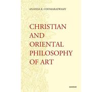 Christian and Oriental Philosophy of Art