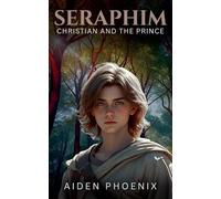 Christian And The Prince: 1 (Seraphim)