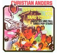 Christian Anders - Der Untergang von Taro Torsay-Aufstieg und Fall eines Pop Stars (1973)