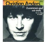 CHRISTIAN ANDERS - Zusammen sind wir stark/Ist es schon zu spät (7" Vinly Single)(1982)(Intercor INT 110.125)