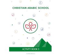 Christian Arabic School: Activity book: level 3 (CAS textbooks)