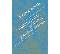 CHRISTIAN BIBLE READING JOURNAL 365 days
