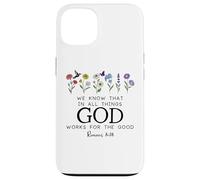 Christian Bible Verse Romans 8:28 We Know God Works for Good Carcasa para iPhone 13