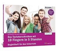 Christian Bildn Das Tastaturschreiben mit 10 Fingern in 5 Stunden: (Tapa blanda)