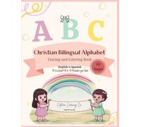 Christian Bilingual Alphabet Tracing and Coloring Book: English & Spanish Preschool workbook for Ages 3-5