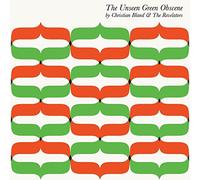 Christian Bland & The Revelato - The Unseens Green Obscene [Vinilo]