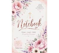 Christian Blank Notebook for Teen Girls: Floral Faith Journal with Empty Pages for Prayer, Writing, Drawing & Creative Ideas