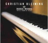 Christian BLEIMING - Boogie-Woogie With A Touch Of Blues