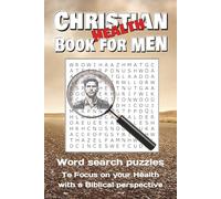 Christian Book for Men: Word search puzzles with easy to read print to help Christian men focus on body, soul, and spirit health | 6x9 inches, 125 ... health tracking, motivation, and free time