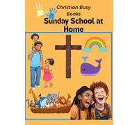 Christian Busy Book for Sunday School at Home: A Bible Activity Book for Children Ages 3-8