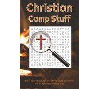 Christian Camp Stuff: Word search puzzles with easy to read print to help Christians remember what to bring when camping | 6x9 inches, 113 pages | 50+ ... trips, Christian retreats, and free time