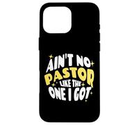 Christian Catholic Love Ain't No Pastor Like The One I Got Carcasa para iPhone 16 Pro MAX
