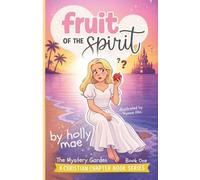 Christian Chapter Book For Kids Fruit Of The Spirit: Children Chapter Book Series About Faith, Kindness, and Courage in a Broken World For Ages 6-12