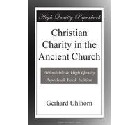 Christian Charity in the Ancient Church