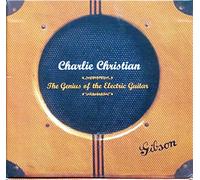 Christian Charlie - The Genius of the Electric Guitar