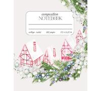 Christian College Ruled Composition Notebook for Women, Teens: Christmas Village & Wreath Aesthetic Journal for School, College, Work & Office