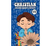 Christian Colored Modesty for Boys: A Christian Coloring Book for Boys Ages 4-12