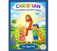 Christian Coloring & Activity Book For Ages 4-6: Bible-Based Tracing, Matching & Early Learning Activities (Tiny Seeds Of Faith Series)