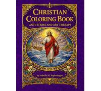 Christian Coloring Book: anti-stress and art-therapy / Meditate with holy verses, psalms, biblical passages, and Christian saints.