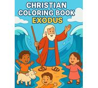Christian Coloring Book: Exodus: Helping Little Hands Learn of God