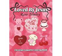 Christian Coloring Book for Adults and Teens: Bold and Easy Cozy Bible Verse Coloring Pages with Cute Faith Illustrations, Coquette Bows, Hearts and Jesus Designs