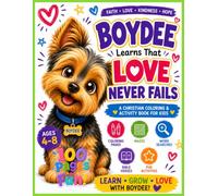 Christian Coloring Book for Kids - Boydee Learns Love Never Fails | Bible Verse Coloring Book for Children: A Christian Coloring and Activity Book for ... Faith Adventures Coloring Books Series))