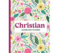 Christian Coloring Book for Women: Inspiring Bible Verses for Relaxation