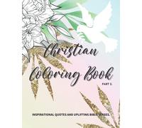 Christian Coloring Book, Inspirational Quotes and Uplifting Bible Verses, Bible Verses Coloring Book for Adults and Teens: Easy Coloring Book for ... Verses Coloring Book, CHRISTIAN GIFT IDEA!