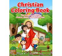 Christian Coloring Book: The Colors of Faith, Peace, Quiet and Reflection