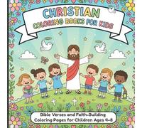 Christian Coloring Books for Kids (Book 1): Bible Verses and Faith-Building Coloring Pages for Ages 4-8