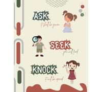 Christian Composition notebook: Ask, Seek, Knock Journal Notebook for kids/101 pages/ 7.5 x 9.25''
