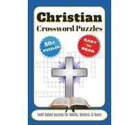 Christian Crossword Puzzle Book: Use this Subtitle for Crossword Puzzles: “Crossword Puzzles with Easy to Read Print about Christianity, Bible ... … Gift for Vacations, Holidays, and Free Time