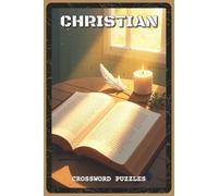 Christian Crossword Puzzles: Crossword Puzzles with Easy to Read about Bible Stories, Saints, Church History, and Christian Faith | 6x9 inches, 120 ... and Faithful Readers (Scripture & Spirit)