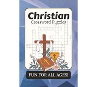 Christian Crossword Puzzles: Crossword Puzzles with Easy to Read Print About Christian, Bible, Church and More | 6 x 9 inches, 120 pages | 50+ Puzzles … Gift for Vacations, Holidays, and Relaxation