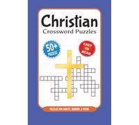 Christian Crossword Puzzles: Crossword Puzzles with Easy to Read Print about Christian, Bible, History and More | 6x9 inches, 120 pages | 50+ Puzzles… Gift for Vacations, Holidays, and Relaxation